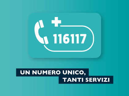 In attivazione il Numero Europeo Unico 116117 per la Continuità Assistenziale (ex-guardia medica)