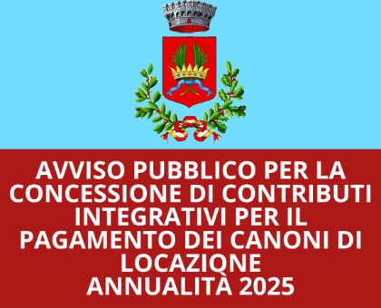 Avviso pubblico per la concessione di contributi integrativi per il pagamento dei canoni di locazione - Anno 2025